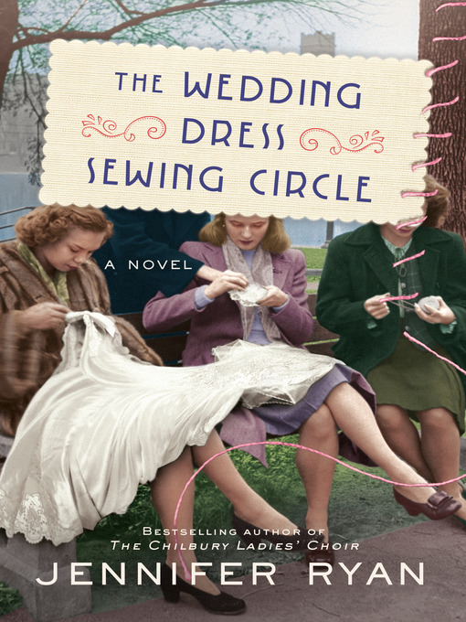 Title details for The Wedding Dress Sewing Circle by Jennifer Ryan - Wait list